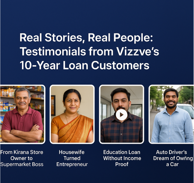 Real Stories, Real People: Testimonials from Vizzve’s 10-Year Loan Customers